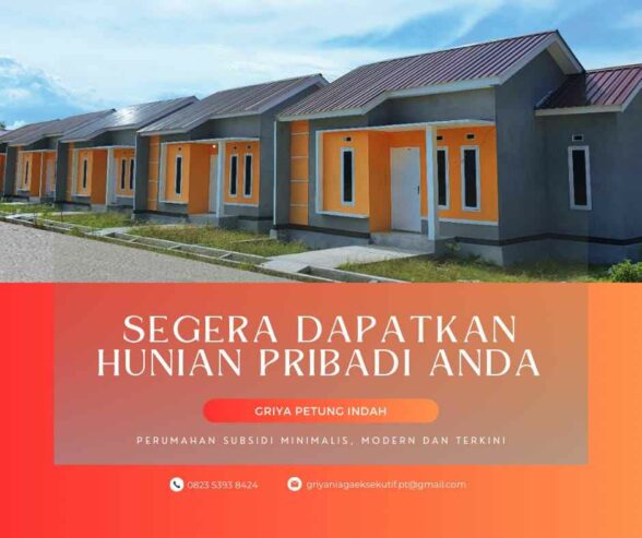 PERUMAHAN SUBSIDI GRIYA PETUNG INDAH